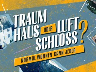 Traumhaus oder Luftschloss? - Normal wohnen kann jeder Traumhaus oder Luftschloss? - Normal wohnen kann jeder