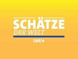 Schaetze der Welt - Erbe der Menschheit