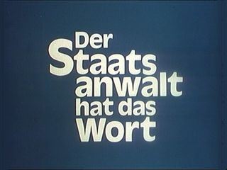 Der Staatsanwalt hat das Wort
