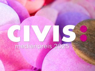 CIVIS Medienpreis 2025
