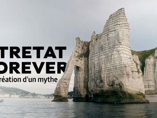 Étretat Forever - Biografie eines Sehnsuchtsorts