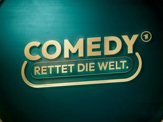 Comedy rettet die Welt!