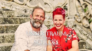 Unser Traum vom Schloss Unser Traum vom Schloss