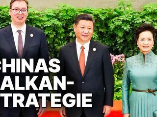 Stille Invasion: Chinas Balkan-Strategie