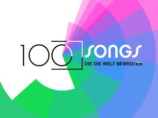 100 Songs, die die Welt bewegten