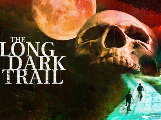 The Long Dark Trail