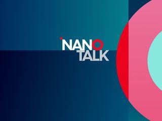 NANO Talk