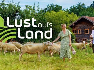 Lust aufs Land - Bayerische Hofgeschichten