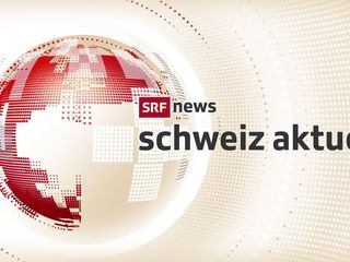 Schweiz aktuell