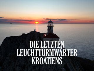Re: Die letzten Leuchtturmwaerter Kroatiens