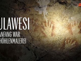 Sulawesi - Am Anfang war die Hoehlenmalerei