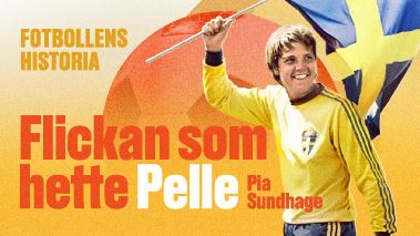 Fotbollens historia: Flickan som hette Pelle