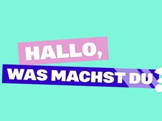 Hallo, was machst Du?