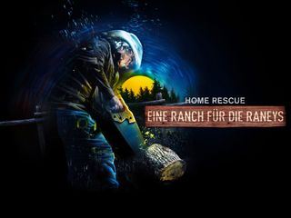 Home Rescue: Eine Ranch fuer die Raneys