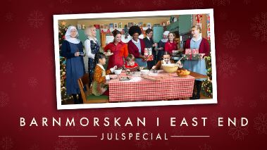 Barnmorskan i East End - julspecial Barnmorskan i East End - julspecial