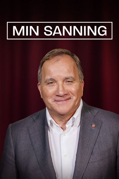 Min sanning: Stefan Loefven